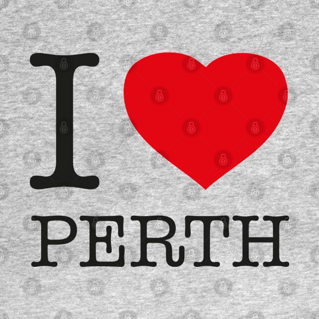 I LOVE PERTH by eyesblau